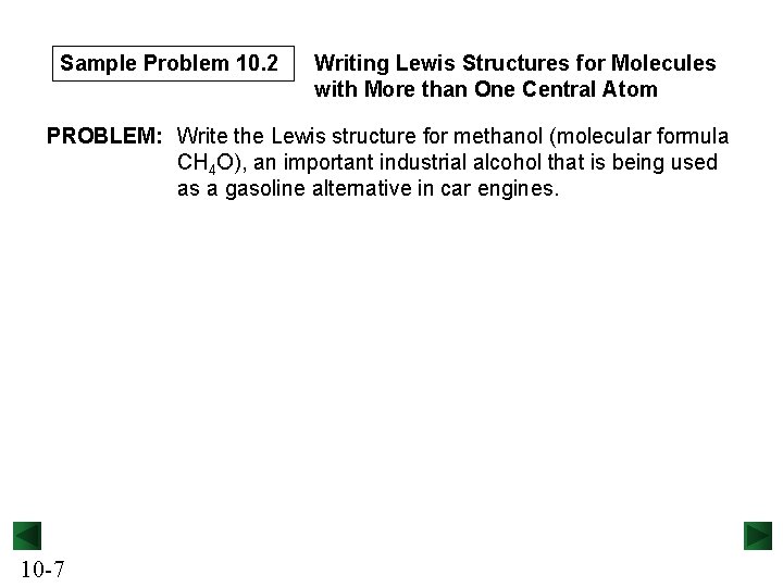 Sample Problem 10. 2 Writing Lewis Structures for Molecules with More than One Central