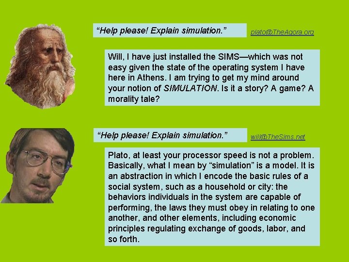 “Help please! Explain simulation. ” plato@The. Agora. org Will, I have just installed the “Help please! Explain simulation. ” plato@The. Agora. org Will, I have just installed the