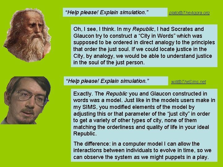 “Help please! Explain simulation. ” plato@The. Agora. org Oh, I see, I think. In “Help please! Explain simulation. ” plato@The. Agora. org Oh, I see, I think. In