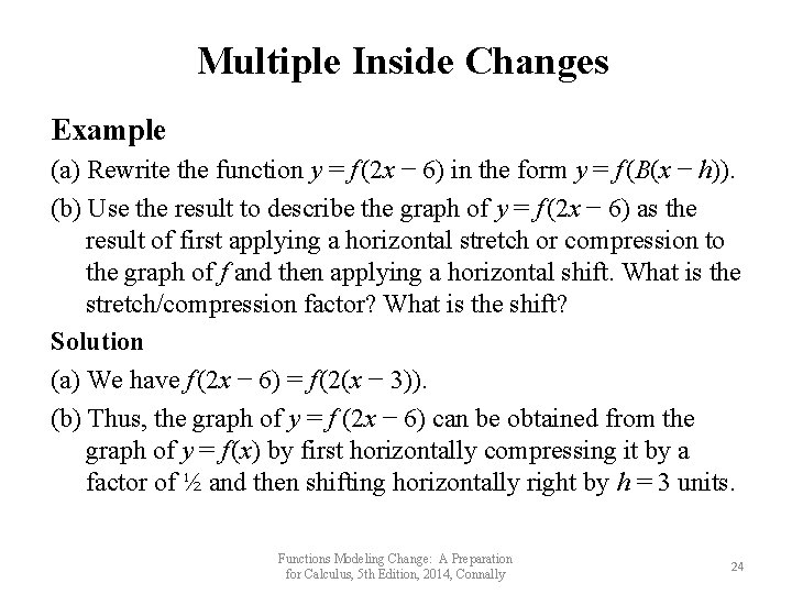 Multiple Inside Changes Example (a) Rewrite the function y = f (2 x −