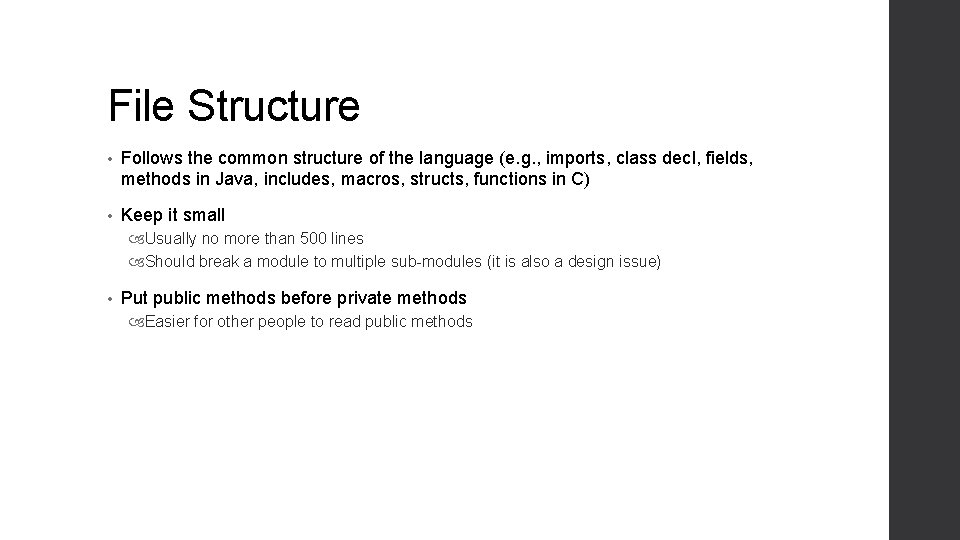 File Structure • Follows the common structure of the language (e. g. , imports, File Structure • Follows the common structure of the language (e. g. , imports,