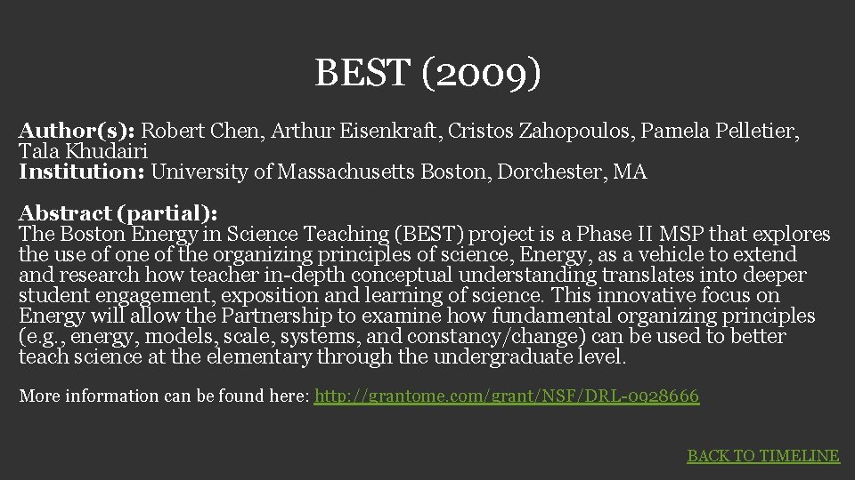 BEST (2009) Author(s): Robert Chen, Arthur Eisenkraft, Cristos Zahopoulos, Pamela Pelletier, Tala Khudairi Institution: BEST (2009) Author(s): Robert Chen, Arthur Eisenkraft, Cristos Zahopoulos, Pamela Pelletier, Tala Khudairi Institution:
