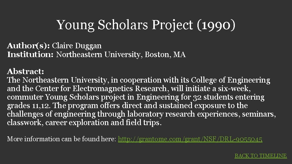 Young Scholars Project (1990) Author(s): Claire Duggan Institution: Northeastern University, Boston, MA Abstract: The Young Scholars Project (1990) Author(s): Claire Duggan Institution: Northeastern University, Boston, MA Abstract: The