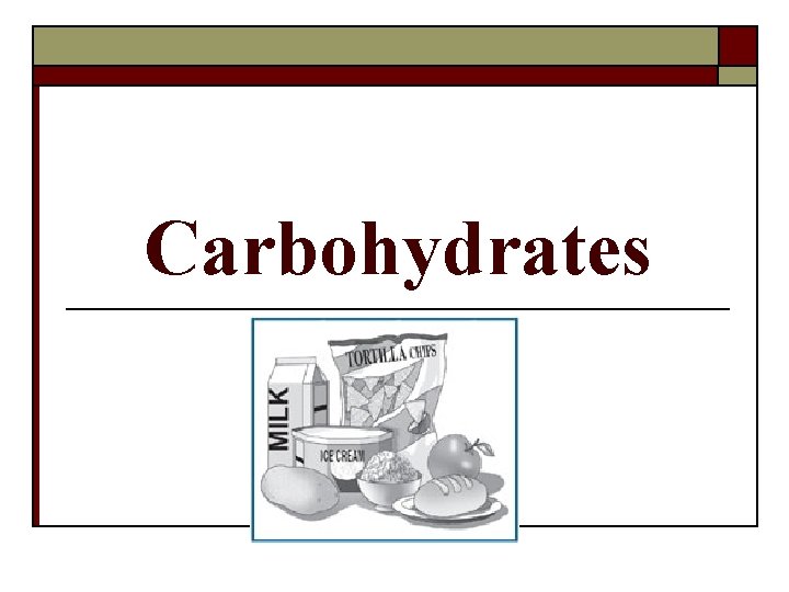 Carbohydrates 