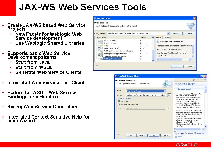 JAX-WS Web Services Tools • Create JAX-WS based Web Service Projects • New Facets