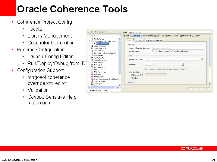 Oracle Coherence Tools • Coherence Project Config • Facets • Library Management • Descriptor