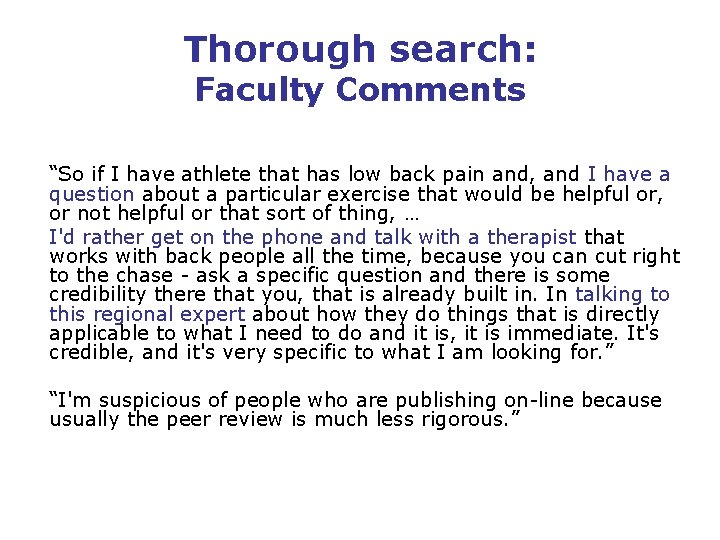 Thorough search: Faculty Comments “So if I have athlete that has low back pain