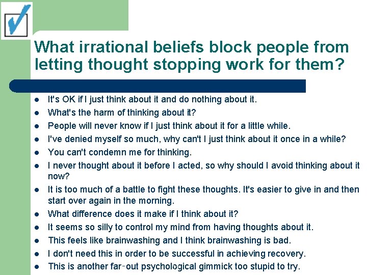 What irrational beliefs block people from letting thought stopping work for them? l l