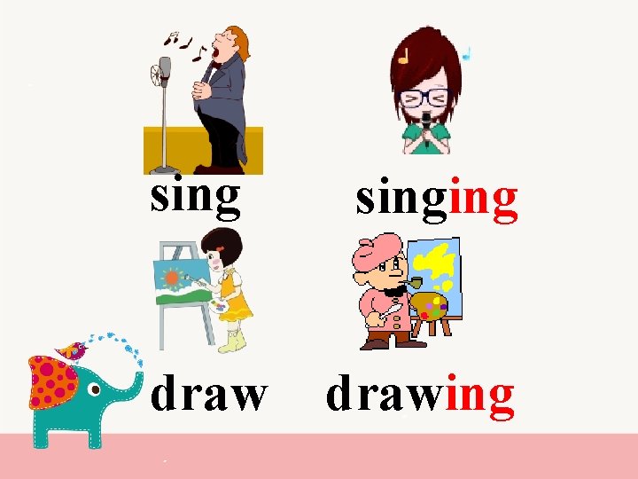 sing draw singing drawing 