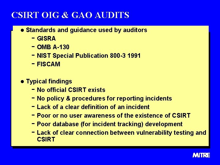 CSIRT OIG & GAO AUDITS l Standards and guidance used by auditors - GISRA