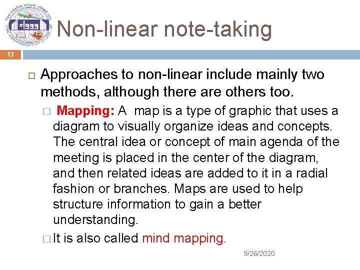 Non-linear note-taking 13 Approaches to non-linear include mainly two methods, although there are others