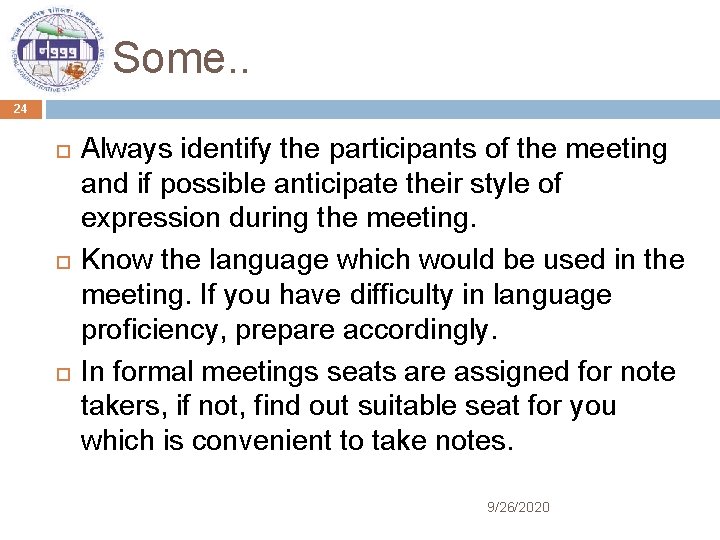 Some. . 24 Always identify the participants of the meeting and if possible anticipate