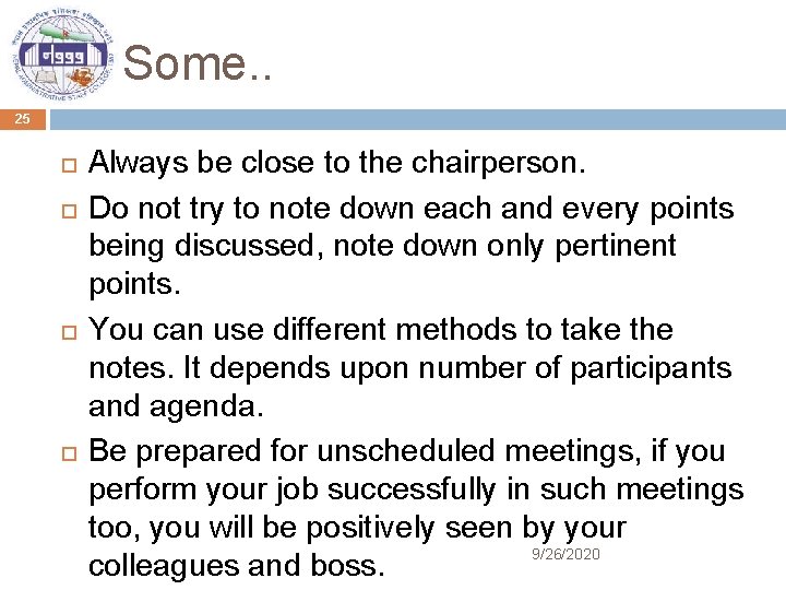 Some. . 25 Always be close to the chairperson. Do not try to note