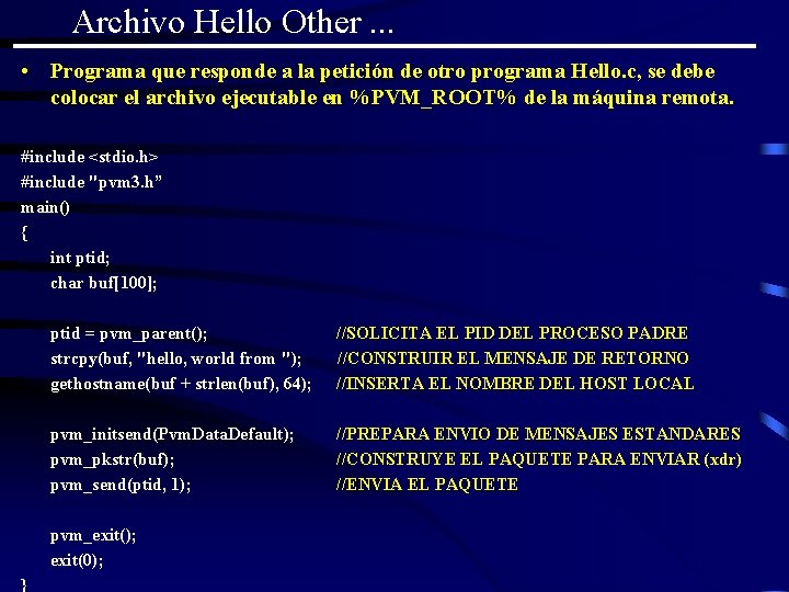 Archivo Hello Other. . . • Programa que responde a la petición de otro