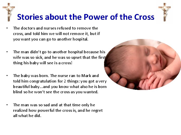 Stories about the Power of the Cross. . . • The doctors and nurses