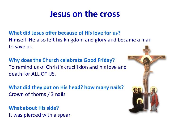 Jesus on the cross What did Jesus offer because of His love for us?