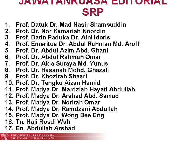 JAWATANKUASA EDITORIAL SRP 1. 2. 3. 4. 5. 6. 7. 8. 9. 10. 11.