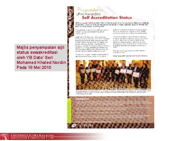 Majlis penyampaian sijil status swaakreditasi oleh YB Dato’ Seri Mohamed Khaled Nordin Pada 18