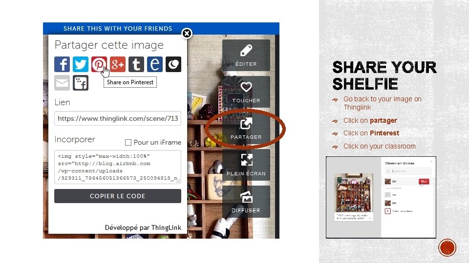  Go back to your image on Thinglink Click on partager Click on Pinterest