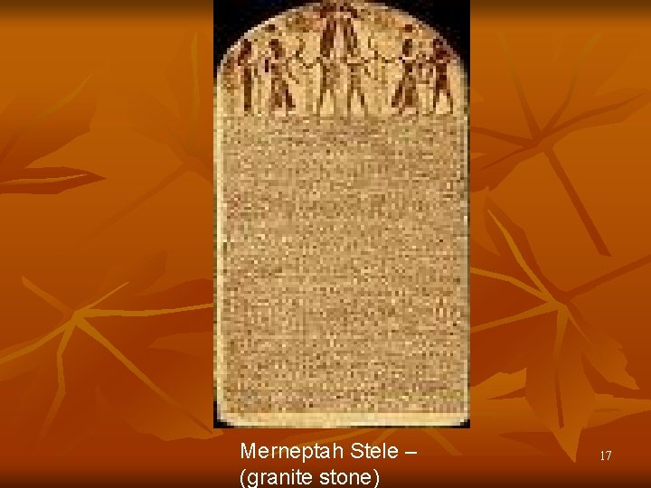 Merneptah Stele – (granite stone) 17 