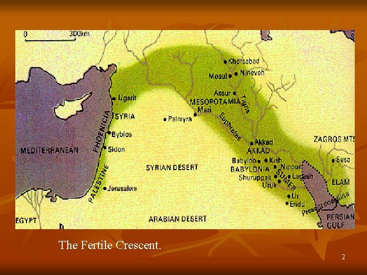 The Fertile Crescent. 2 