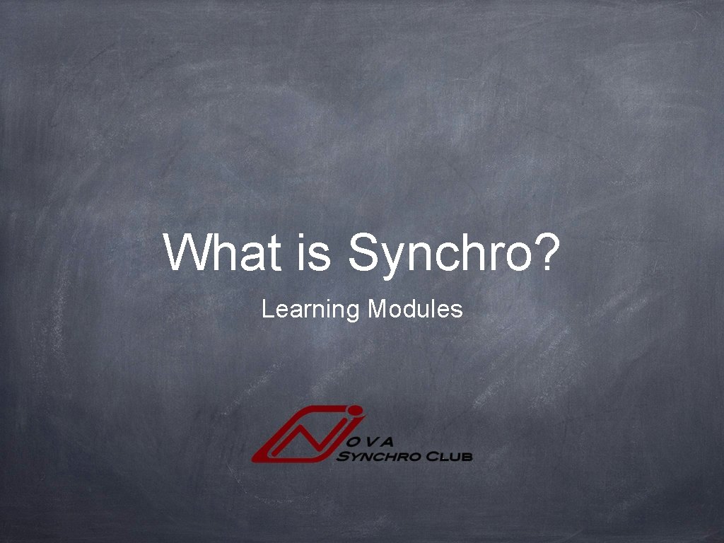 What is Synchro? Learning Modules 