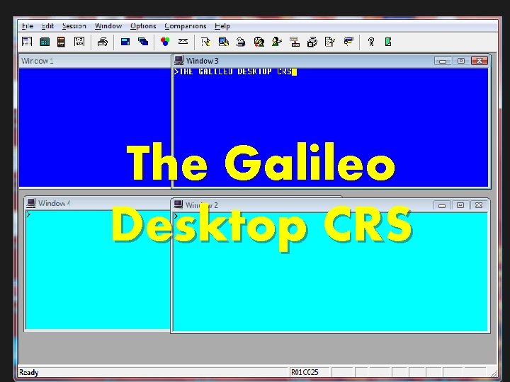 The Galileo Desktop CRS The Galileo Desktop CRS