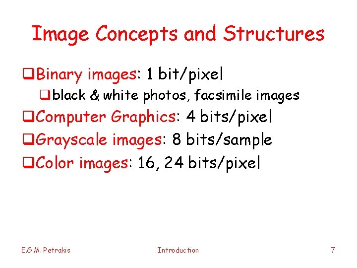 1 Bit Image Computer Science Technical University of Crete Department of Electronic and