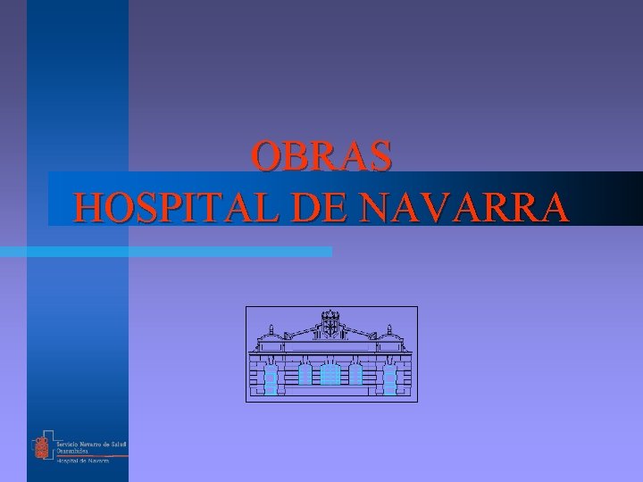 OBRAS HOSPITAL DE NAVARRA 