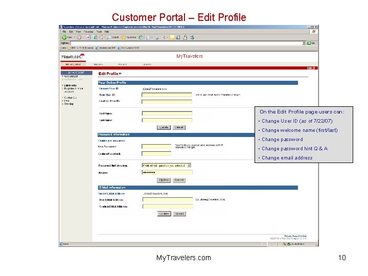 Customer Portal – Edit Profile On the Edit Profile page users can: • Change