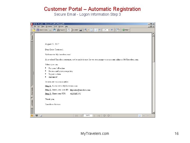 Customer Portal – Automatic Registration Secure Email - Logon Information Step 3 My. Travelers.