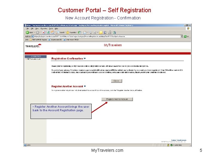 Customer Portal – Self Registration New Account Registration - Confirmation • Register Another Account