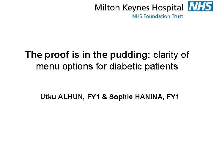 The proof is in the pudding: clarity of menu options for diabetic patients Utku