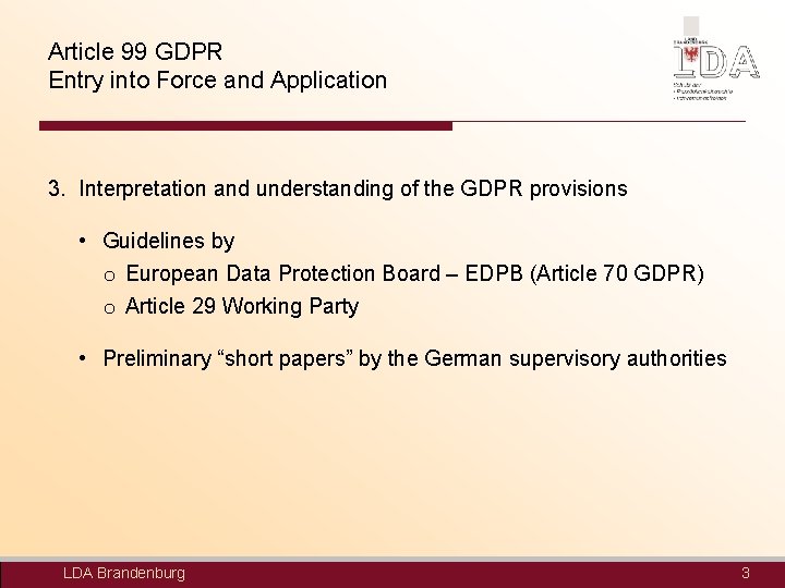 Article 99 GDPR Entry into Force and Application 3. Interpretation and understanding of the