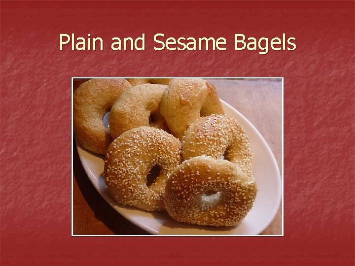 Plain and Sesame Bagels 