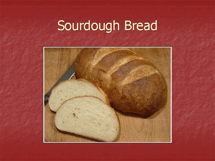 Sourdough Bread 