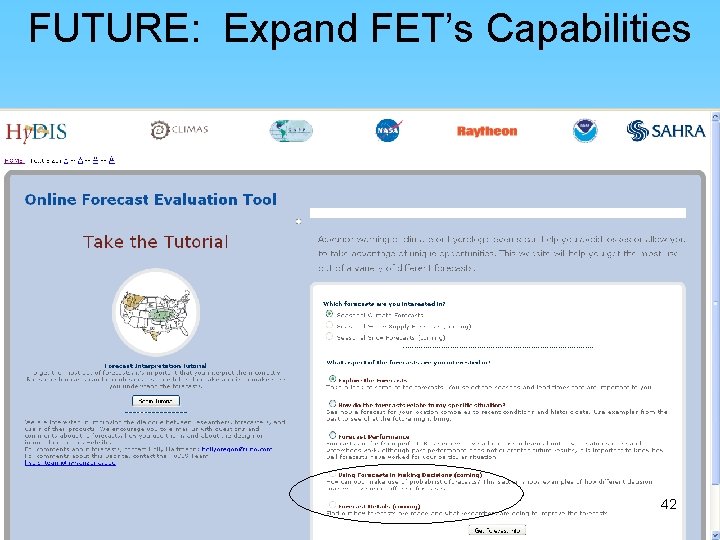 FUTURE: Expand FET’s Capabilities 42 