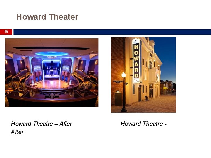 Howard Theater 15 Howard Theatre – After Howard Theatre - 