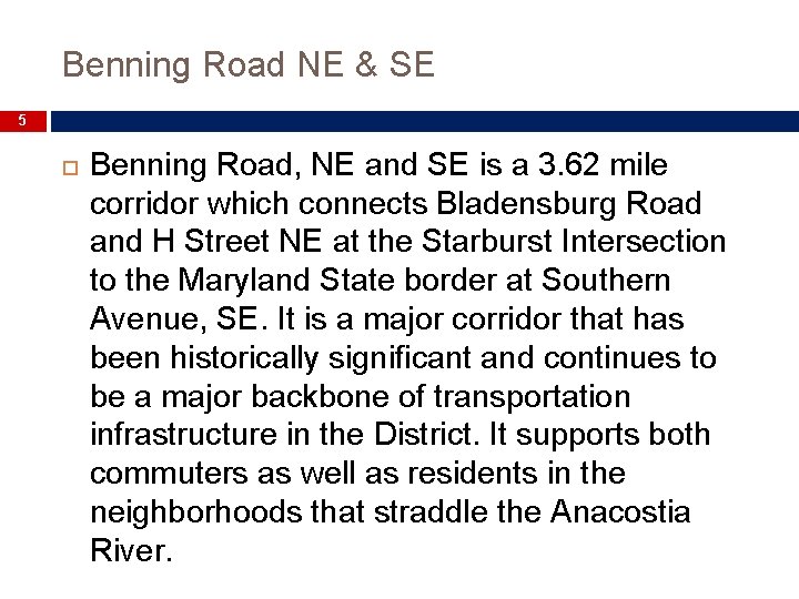 Benning Road NE & SE 5 Benning Road, NE and SE is a 3.