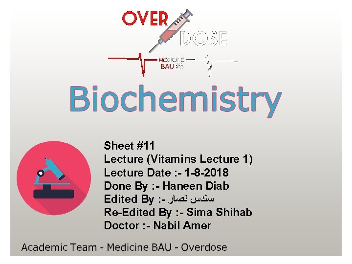 Sheet #11 Lecture (Vitamins Lecture 1) Lecture Date : - 1 -8 -2018 Done Sheet #11 Lecture (Vitamins Lecture 1) Lecture Date : - 1 -8 -2018 Done