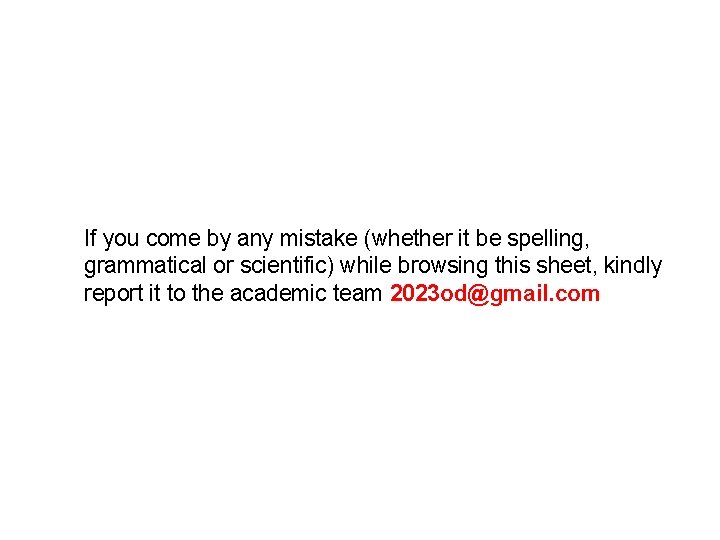If you come by any mistake (whether it be spelling, grammatical or scientific) while If you come by any mistake (whether it be spelling, grammatical or scientific) while