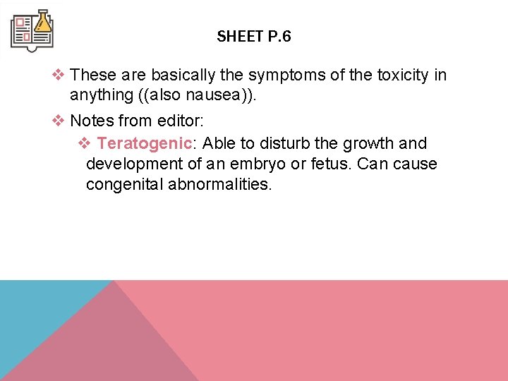 SHEET P. 6 v These are basically the symptoms of the toxicity in anything SHEET P. 6 v These are basically the symptoms of the toxicity in anything