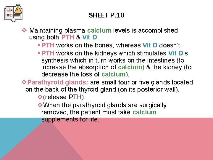 SHEET P. 10 v Maintaining plasma calcium levels is accomplished using both PTH & SHEET P. 10 v Maintaining plasma calcium levels is accomplished using both PTH &