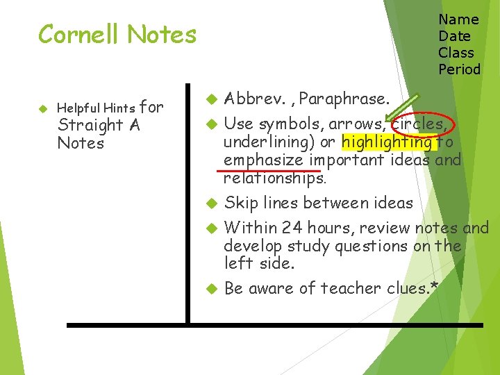Name Date Class Period Cornell Notes for Straight A Notes Helpful Hints Abbrev. ,