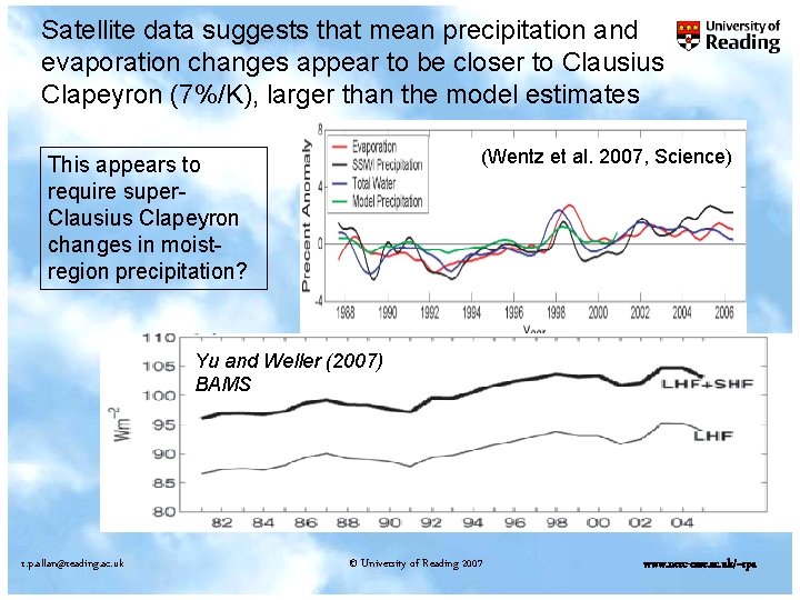 Satellite data suggests that mean precipitation and evaporation changes appear to be closer to