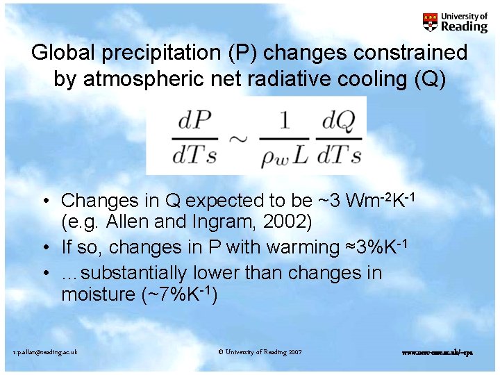 Global precipitation (P) changes constrained by atmospheric net radiative cooling (Q) • Changes in