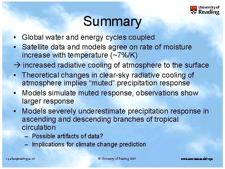 Summary • Global water and energy cycles coupled • Satellite data and models agree