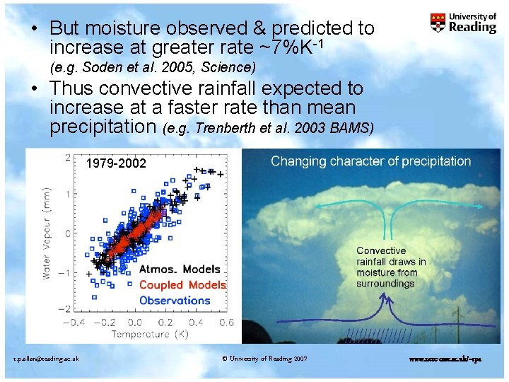  • But moisture observed & predicted to increase at greater rate ~7%K-1 (e.