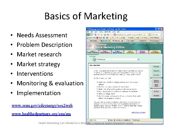 Basics of Marketing • • Needs Assessment Problem Description Market research Market strategy Interventions Basics of Marketing • • Needs Assessment Problem Description Market research Market strategy Interventions