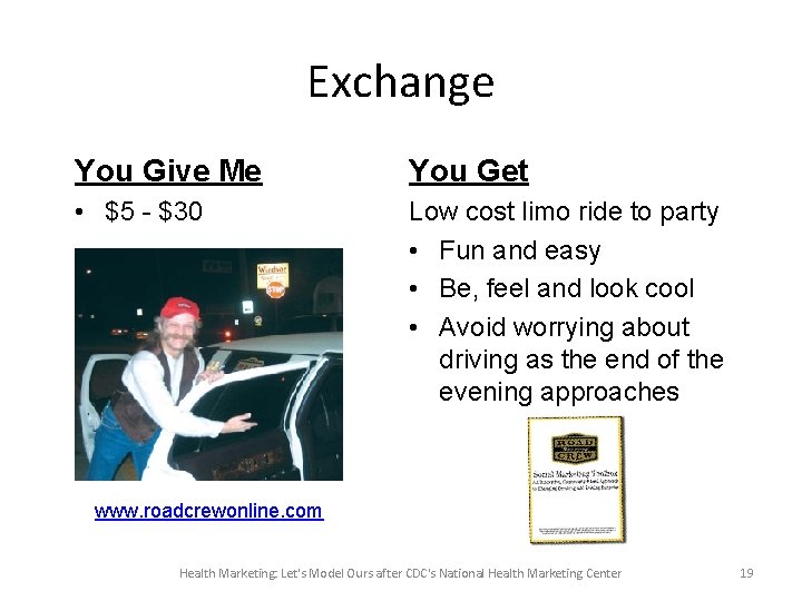 Exchange You Give Me You Get • $5 - $30 Low cost limo ride